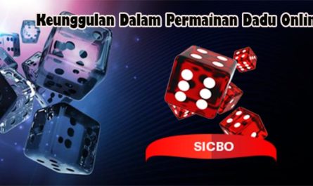 Keunggulan Dalam Permainan Dadu Online